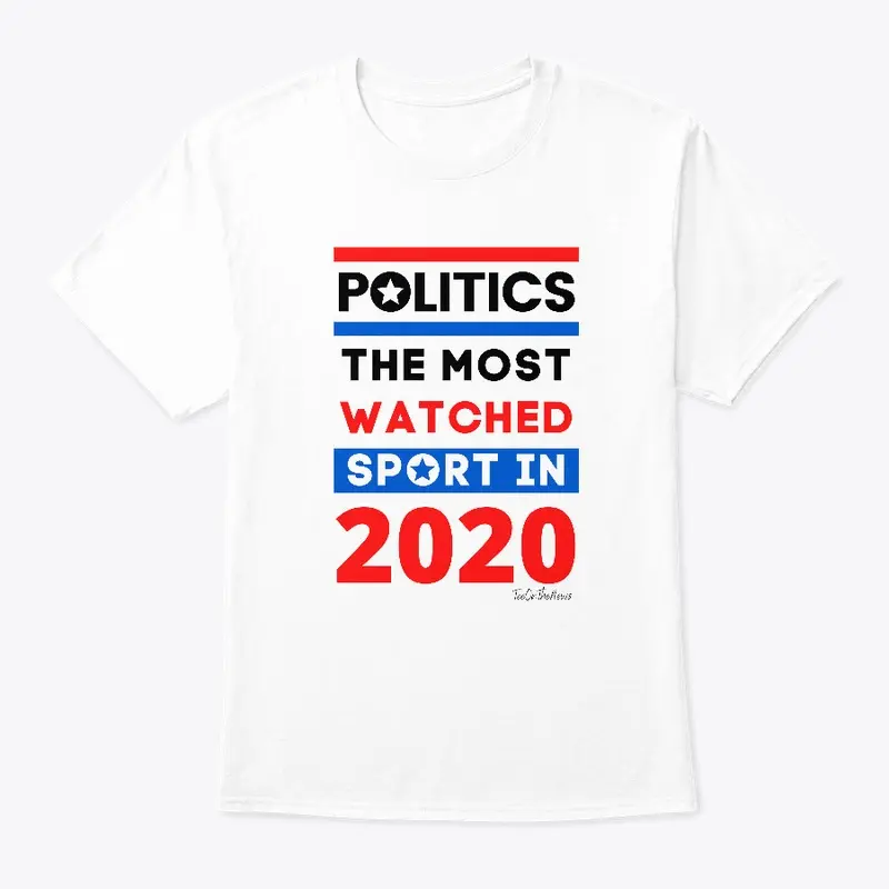 Politics The Most Watched Sport in 2020